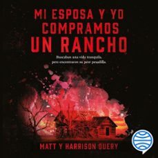 mi esposa y yo compramos un rancho (audiolibro)-harrison query-matt query-9786070792359