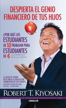 despierta el genio financiero de tus hijos (ebook)-robert t. kiyosaki-9786071127259