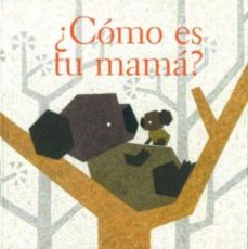 ¿como es tu mama?-rosanela alvarez-9786071600059