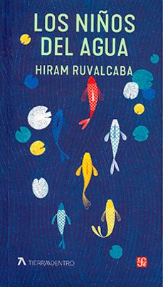 los niños del agua-hiram ruvalcaba-9786071673459