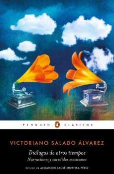 dialogos de otros tiempos (ebook)-v. salado alvarez-9786073190459