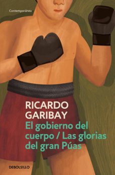 el gran puas / el gobierno del cuerpo (ebook)-ricardo garibay-9786073848459