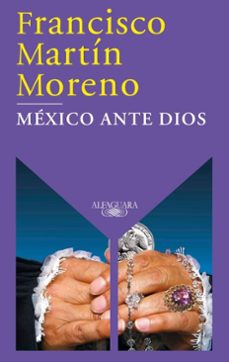 mexico ante dios (ebook)-francisco martin moreno-9786073863759