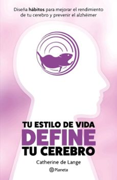 tu estilo de vida define tu cerebro (ebook)-catherine de lange-9786073927659