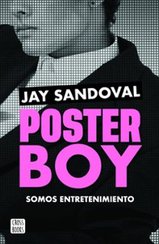 poster boy. somos entretenimiento-9786073951159