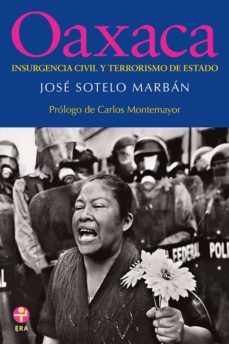 oaxaca: insurgencia civil y terrorismo de estado (ebook)-9786074450859