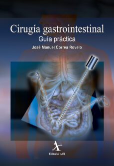 cirugia gastrointestinal. guia practica (ebook)-josé manuel correa rovelo-9786078283859