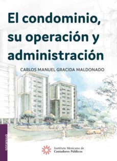 el condominio, su operacion y administracion (ebook)-carlos manuel gracida maldonado-9786078552559