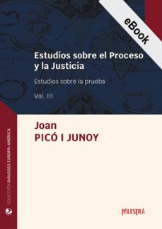 estudios sobre el proceso y la justicia vol. iii (ebook)-joan i junoy picó-9786123254759