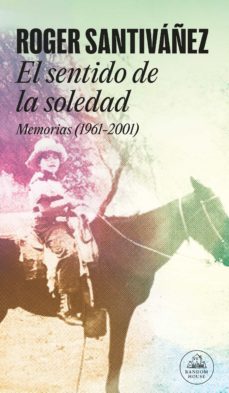 el sentido de la soledad (ebook)-roger santivañez-9786125080059