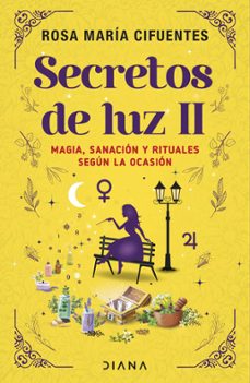 secretos de luz ii (ebook)-rosa maría cifuentes castañeda-9786125111159