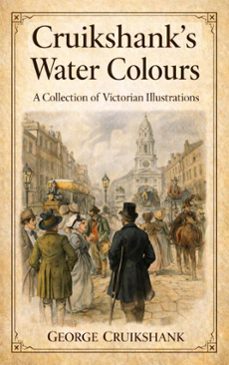 cruikshank's water colours (ebook)-george cruikshank-9786253874759