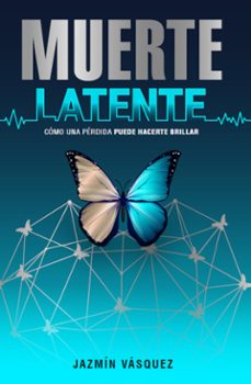 muerte latente (ebook)-jazmín vásquez-9786280139159