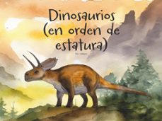 dinosaurios. (en orden de estatura) (ebook)-chibalete editores-9786280141459