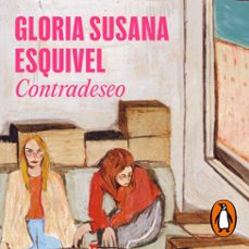 contradeseo (audiolibro)-gloria susana esquivel-9786287638259
