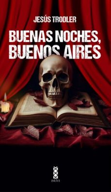 buenas noches, buenos aires (ebook)-jesús trodler-9786316562159