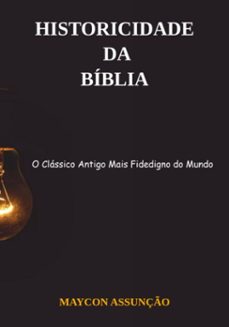 historicidade da biblia (ebook)-dr. maycon assunção-9786500398359
