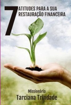 7 atitudes para sua restauraço financeira (ebook)-tarciana gleide trindade rocha-9786500500059
