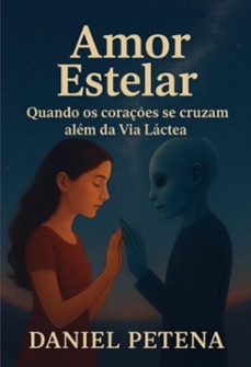 amor estelar (ebook)-daniel petena-9786501486659