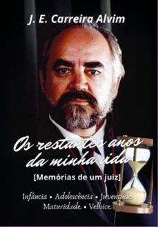 os restantes anos da minha vida (ebook)-j. e. carreira alvim-9786501512259