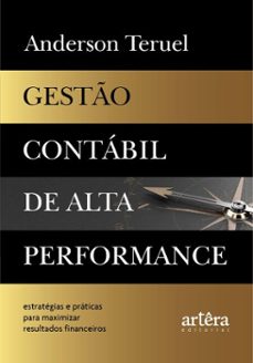 gesto contabil de alta performance: estrategias e praticas para maximizar resultados financeiros (ebook)-anderson teruel-9786525086859