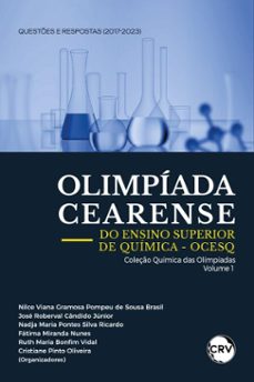 olimpiada cearense do ensino superior de quimica  ocesq questes e respostas (2017-2023) (ebook)-nilce viana gramosa pompeu de sousa brasil-josé roberval cândido júnior-nadja maria pontes silva ricardo-9786525169859