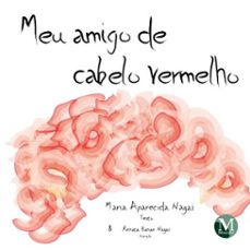 meu amigo de cabelo vermelho (ebook)-maria aparecida nagai-9786525180359