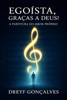 egoista, graças a deus! (ebook)-dreyf gonçalves-9786526659359