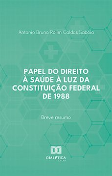 papel do direito a saude a luz da constituiço federal de 1988 (ebook)-9786527015659