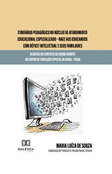 itinerario pedagogico no nucleo de atendimento educacional especializado  naee aos educandos com deficit intelectual e seus familiares (ebook)-9786527028659