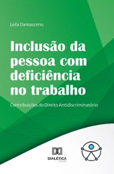 incluso da pessoa com deficiencia no trabalho (ebook)-leila damasceno-9786527085959