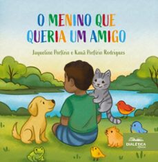 o menino que queria um amigo (ebook)-jaqueline porfírio-kauã porfirio rodrigues-9786527410959