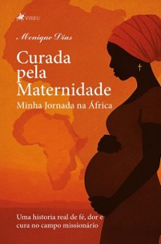 curada pela maternidade (ebook)-monique dias-9786528037759