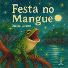 festa no mangue (ebook)-úlrika gluitz-9786528601059