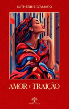 amor e traiço (ebook)-katherine d'amaro-9786552394859