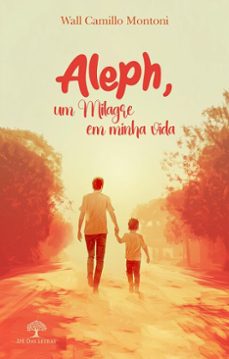 aleph, um milagre em minha vida (ebook)-wall camillo montoni-9786552395559