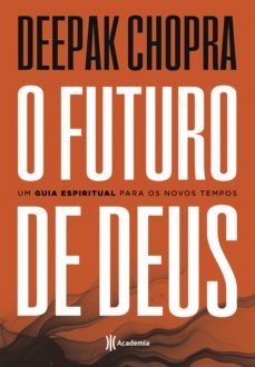 o futuro de deus (ebook)-deepak chopra-9786555353259