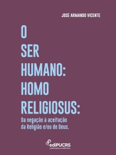 o ser humano homo religiosus (ebook)-josé armando vicente-9786556235059