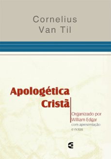 apologetica crist (ebook)-cornelius van til-9786559890859