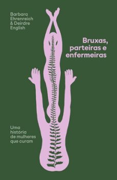 bruxas, parteiras e enfermeiras (ebook)-barbara ehrenreich-deirdre english-9786560080959