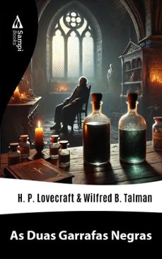 as duas garrafas negras (ebook)-h.p. lovecraft-wilfred blanch talman-9786561333559