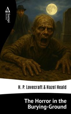 the horror in the burying-ground (ebook)-h.p. lovecraft-hazel heald-9786561337359
