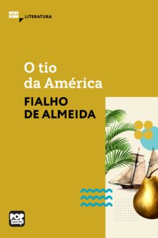 o tio da america (ebook)-fialho de almeida-9786584542259