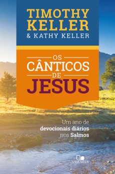 os canticos de jesus (ebook)-timothy keller-kathy keller-9786586136159