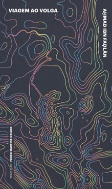 viagem ao volga (ebook)-aḥmad ibn faḍlān-9786586398359