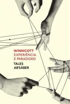 winnicott: experiencia e paradoxo (ebook)-tales ab'saber-9786586497359