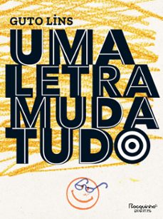 uma letra muda tudo (ebook)-guto lins-9786589642459