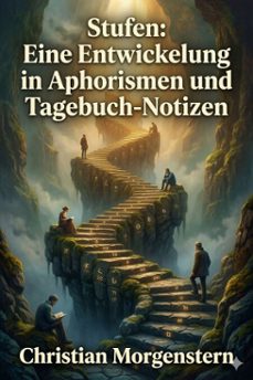 stufen: eine entwickelung in aphorismen und tagebuch-notizen (ebook)-9786726017959