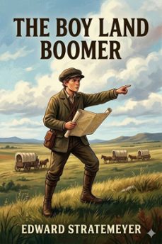 the boy land boomer; or, dick arbuckle's adventures in oklahoma (ebook)-9786726031559
