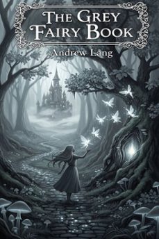 the grey fairy book (ebook)-andrew lang-9786726550159